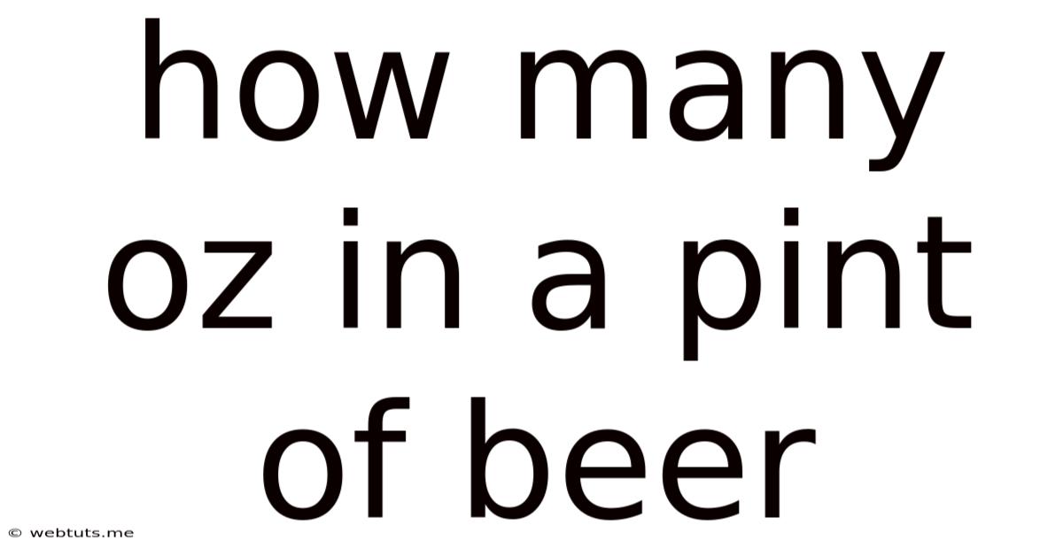 How Many Oz In A Pint Of Beer