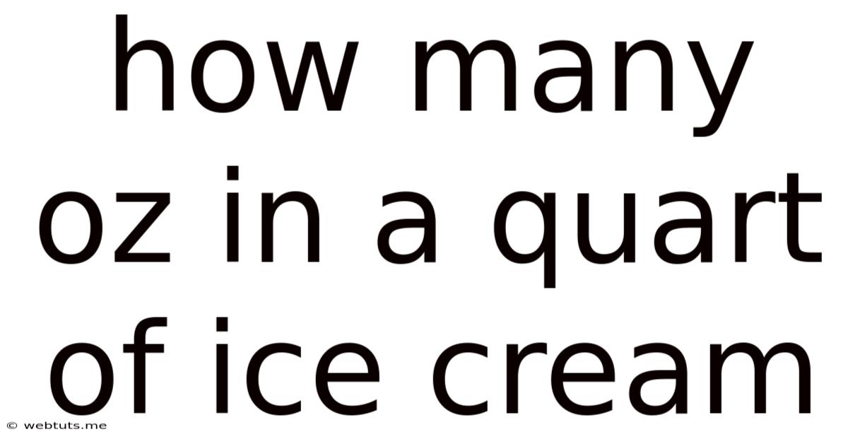 How Many Oz In A Quart Of Ice Cream