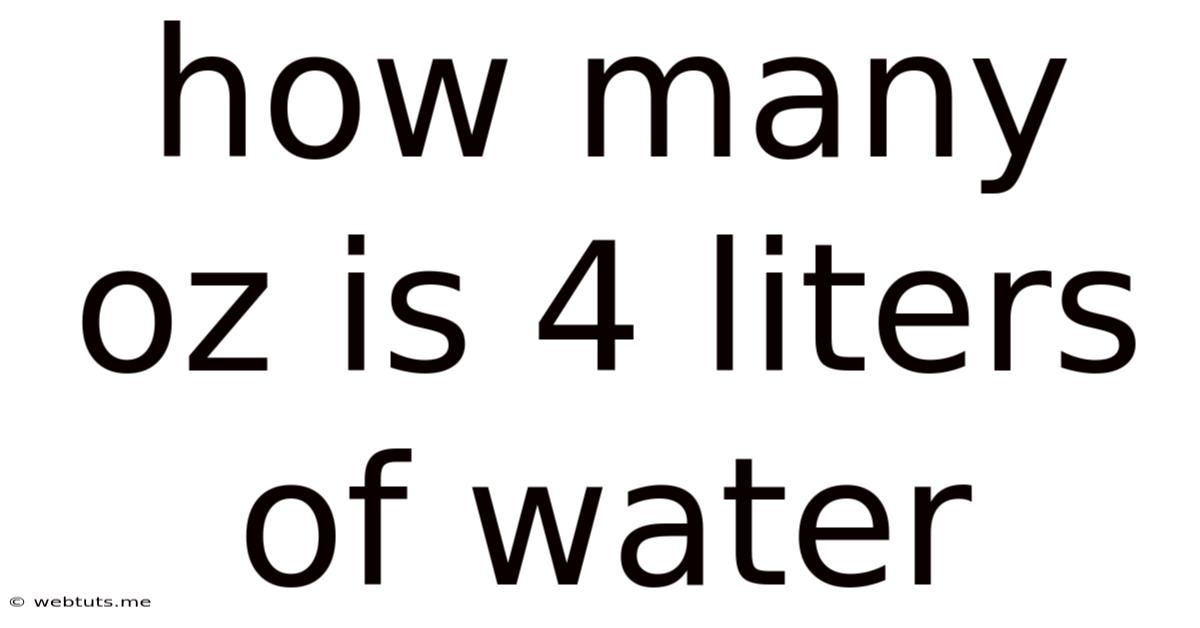 How Many Oz Is 4 Liters Of Water