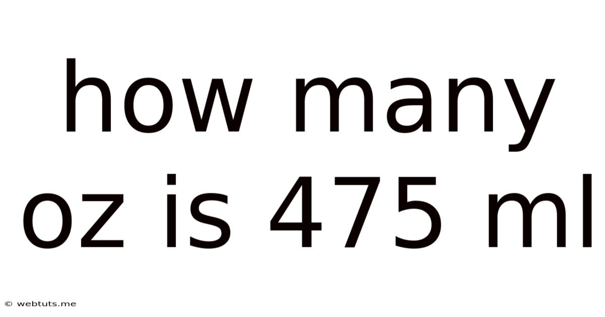 How Many Oz Is 475 Ml