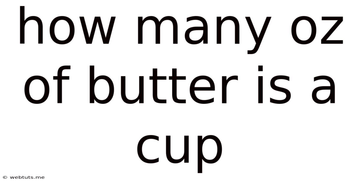 How Many Oz Of Butter Is A Cup