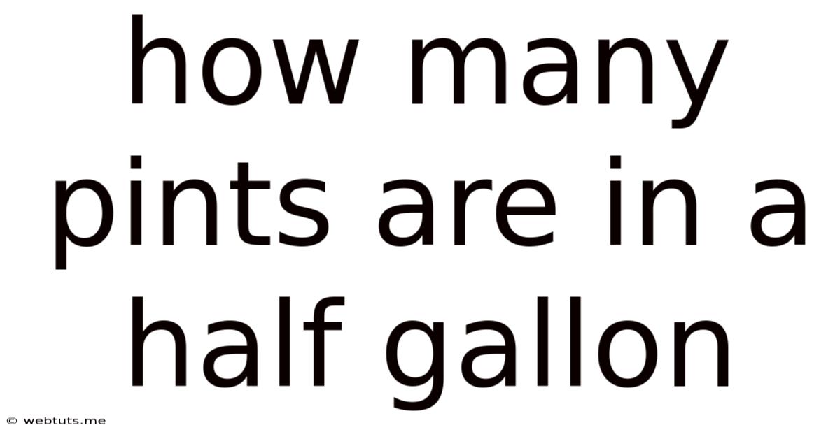 How Many Pints Are In A Half Gallon