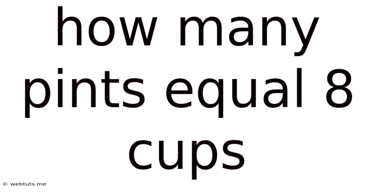 How Many Pints Equal 8 Cups