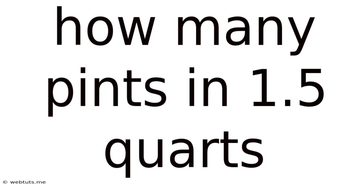 How Many Pints In 1.5 Quarts