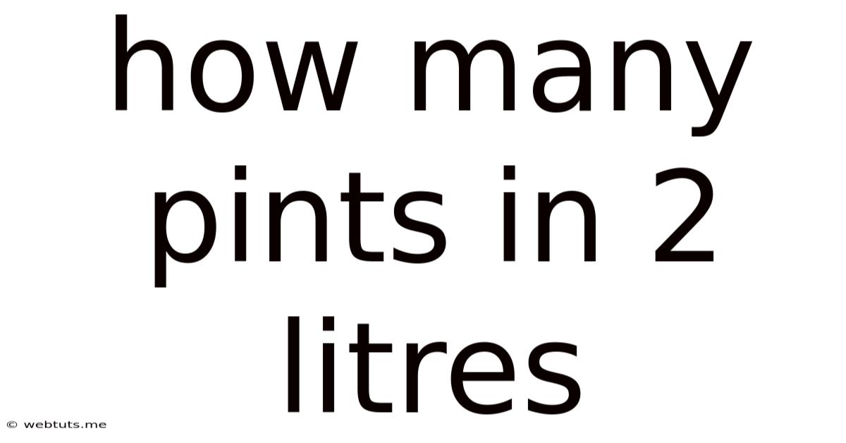 How Many Pints In 2 Litres