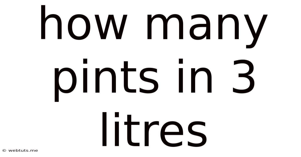 How Many Pints In 3 Litres