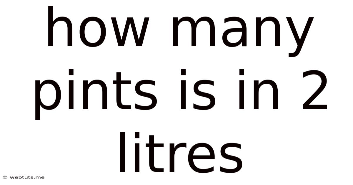 How Many Pints Is In 2 Litres