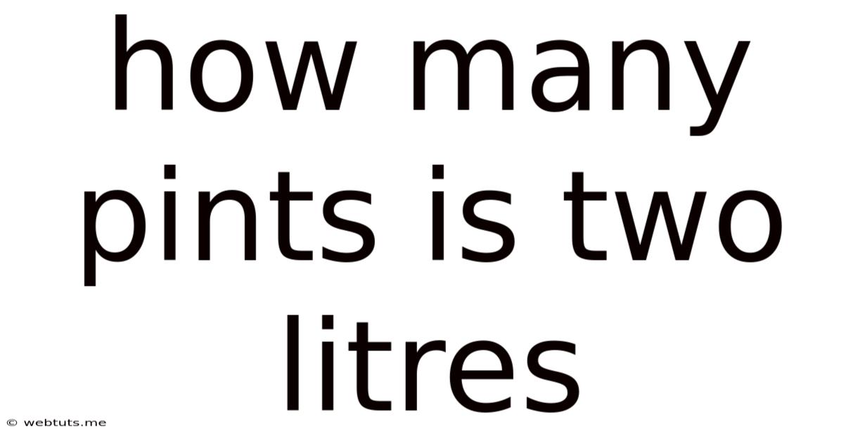 How Many Pints Is Two Litres