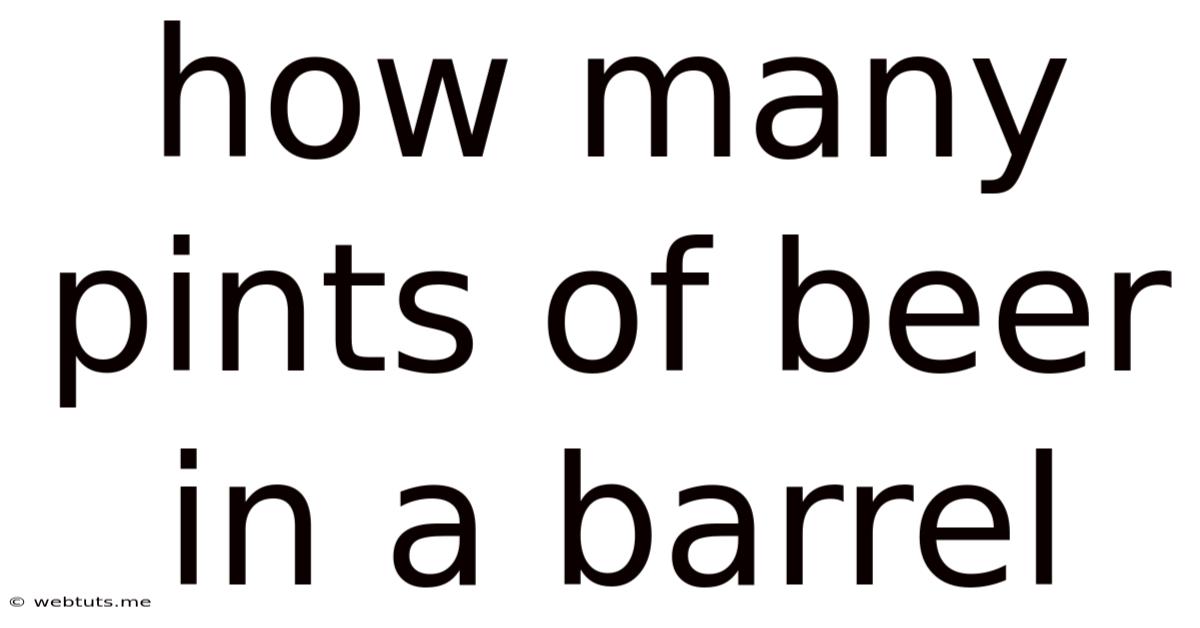 How Many Pints Of Beer In A Barrel