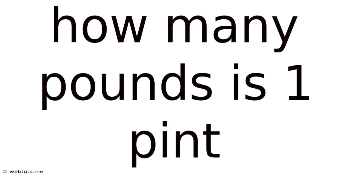 How Many Pounds Is 1 Pint