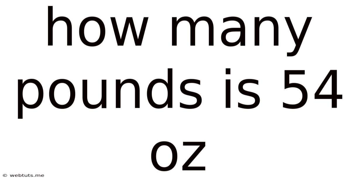 How Many Pounds Is 54 Oz