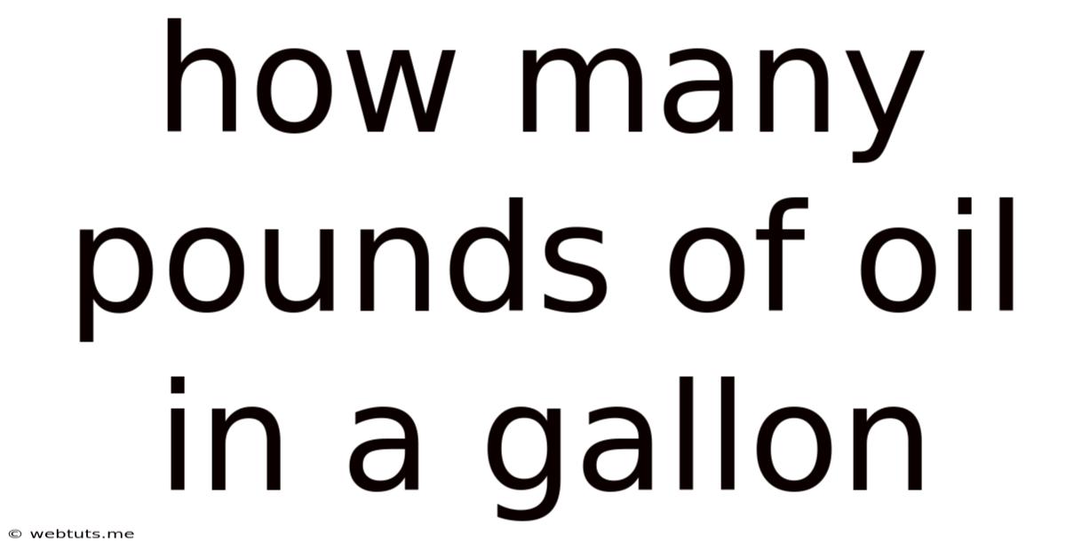 How Many Pounds Of Oil In A Gallon
