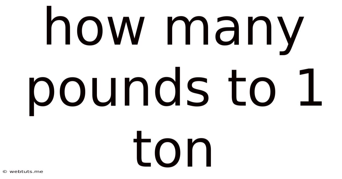 How Many Pounds To 1 Ton