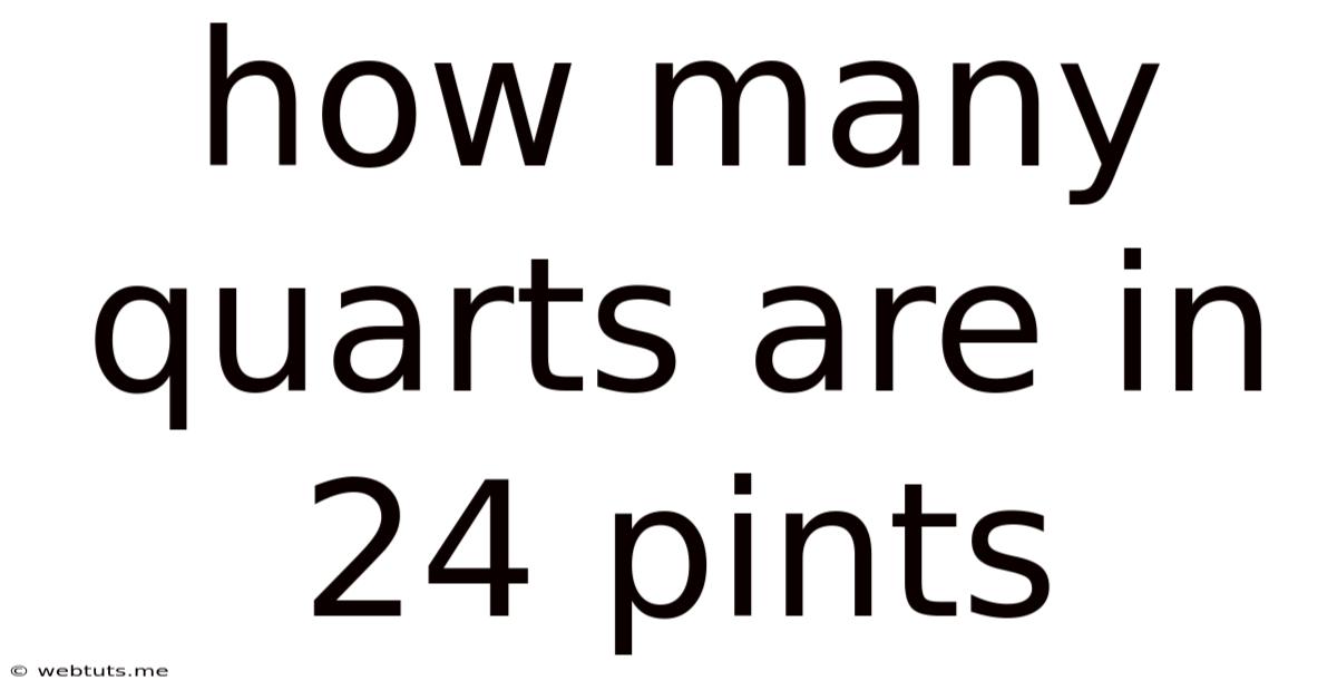 How Many Quarts Are In 24 Pints