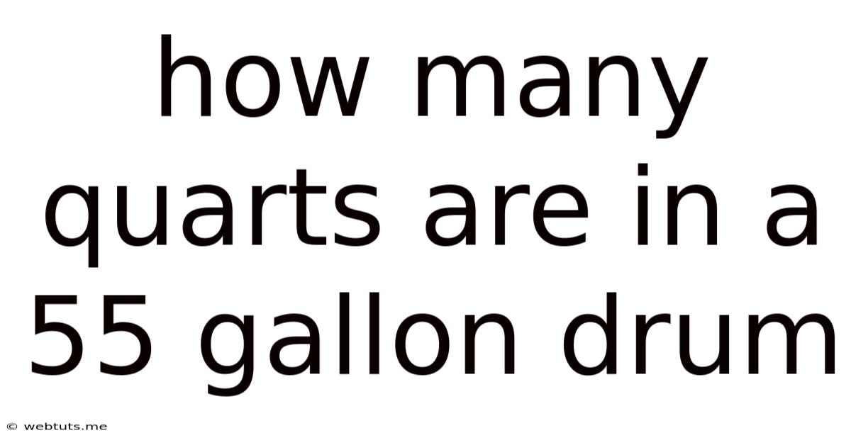 How Many Quarts Are In A 55 Gallon Drum