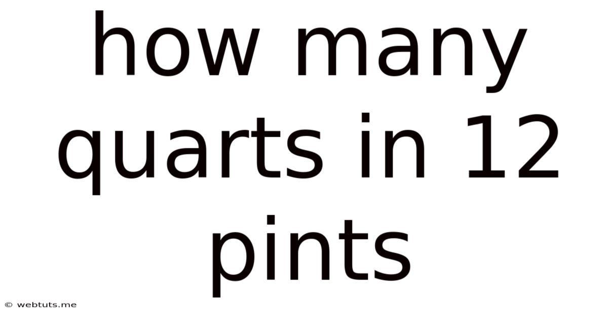 How Many Quarts In 12 Pints