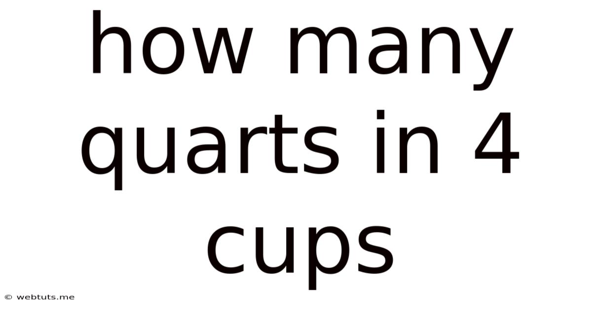 How Many Quarts In 4 Cups