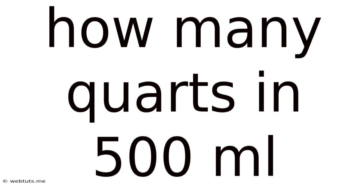 How Many Quarts In 500 Ml