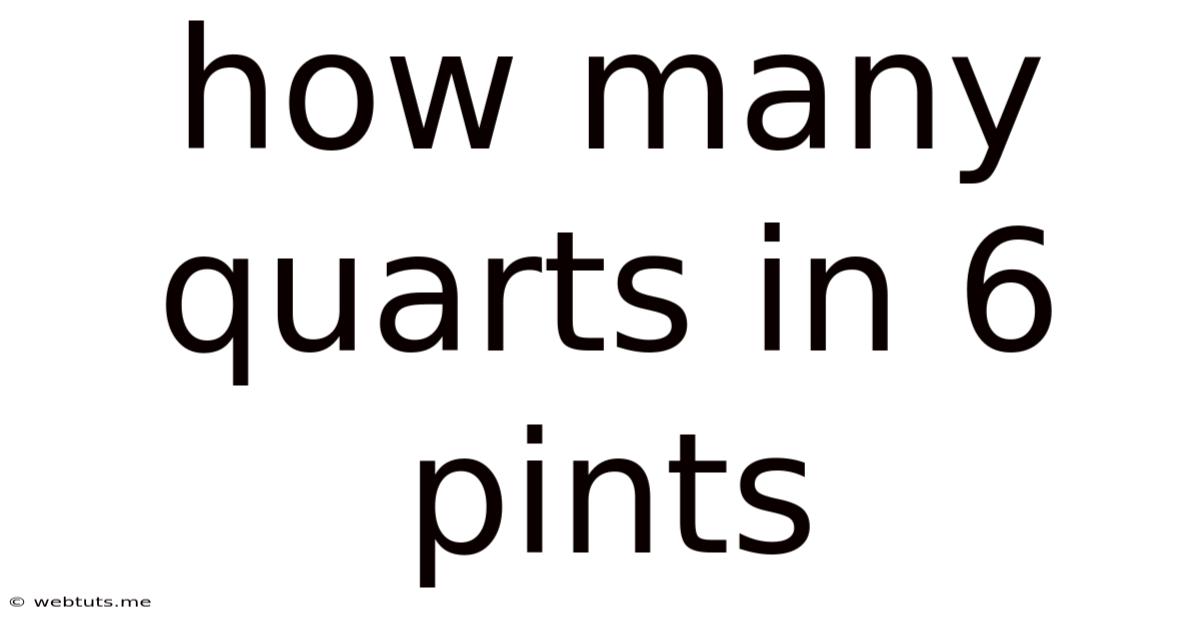 How Many Quarts In 6 Pints