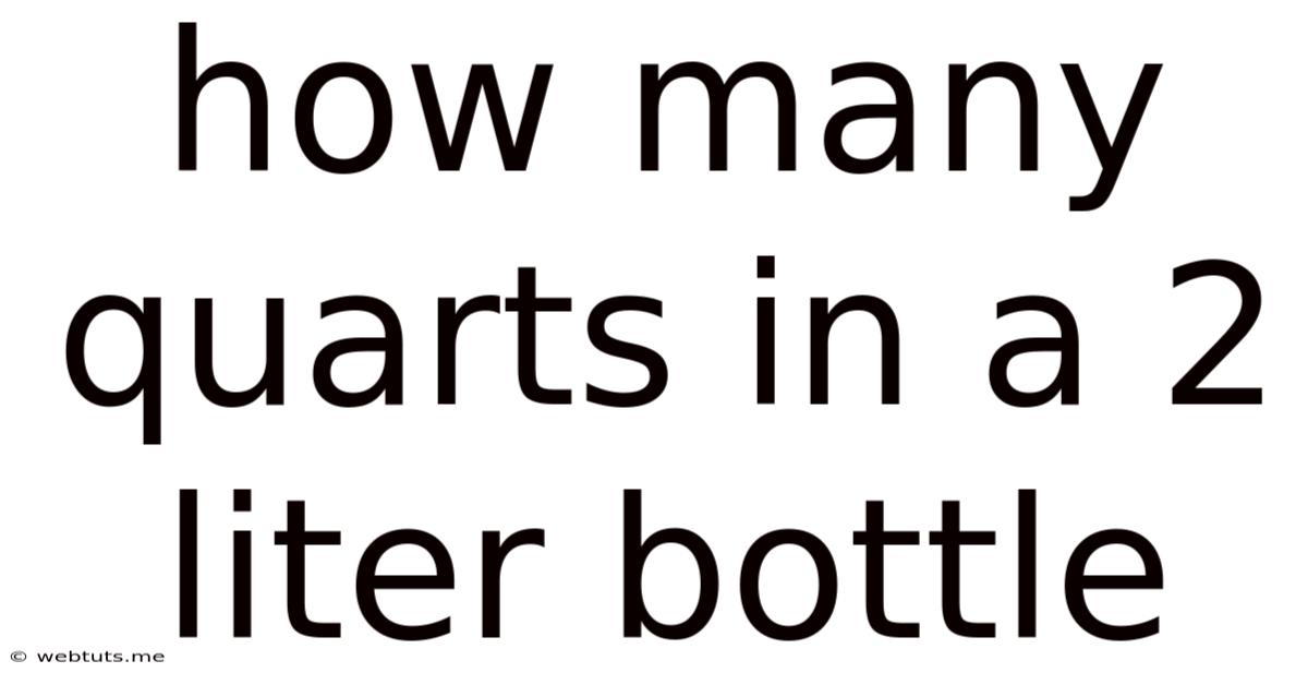 How Many Quarts In A 2 Liter Bottle