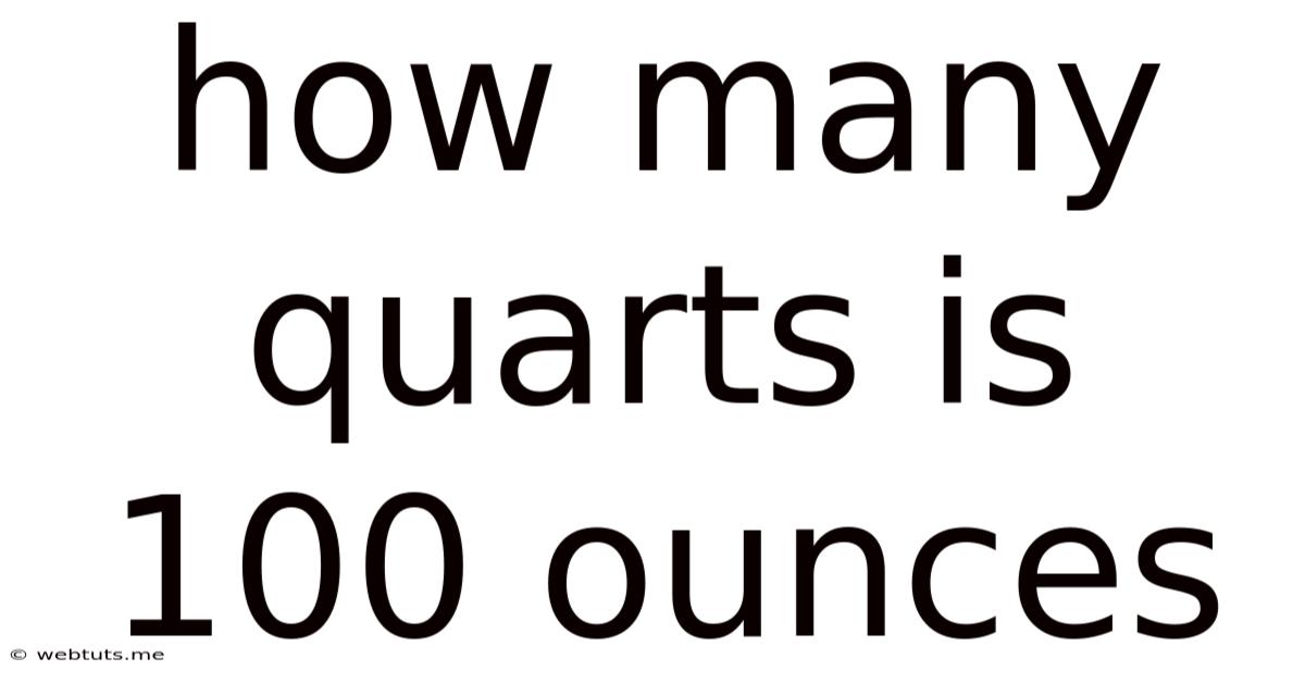 How Many Quarts Is 100 Ounces