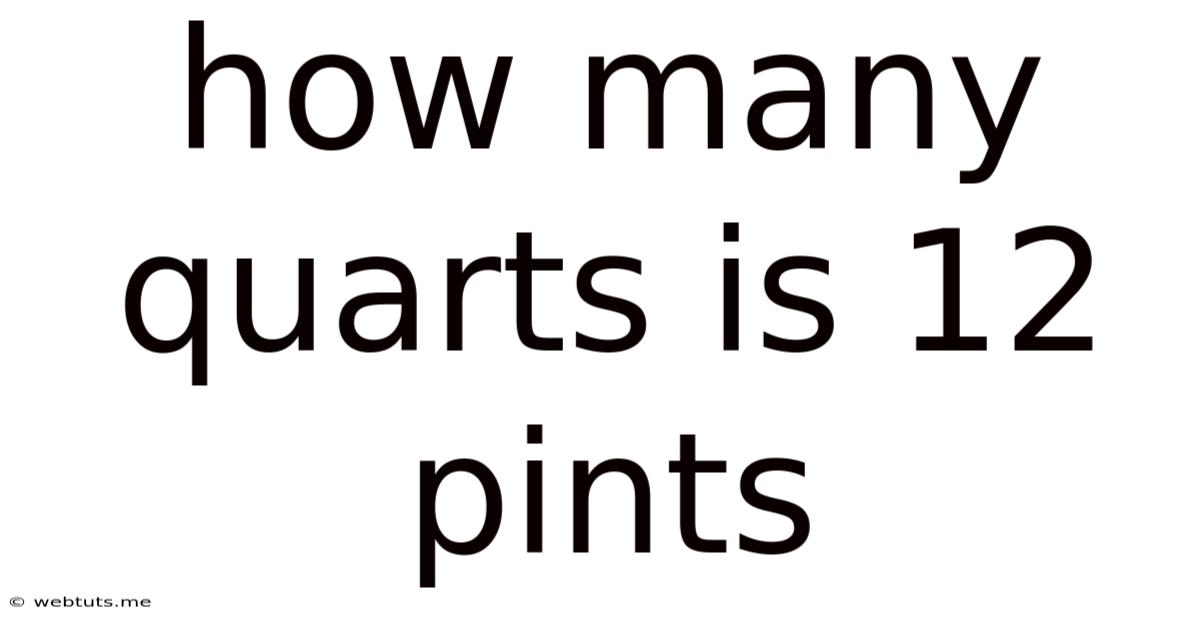 How Many Quarts Is 12 Pints