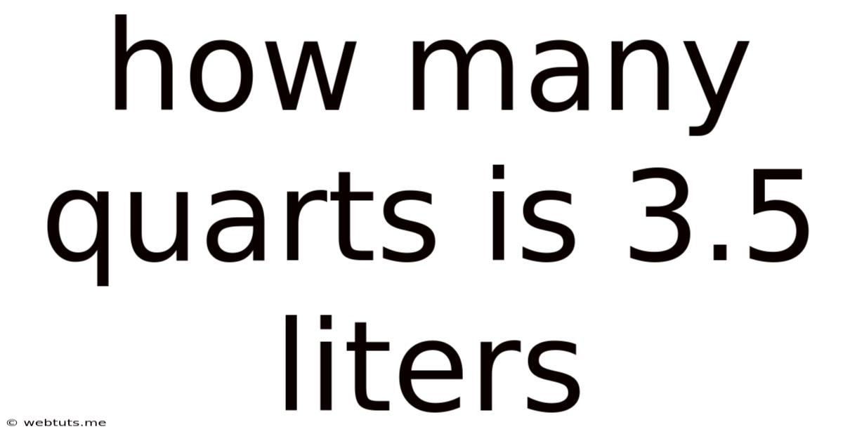 How Many Quarts Is 3.5 Liters