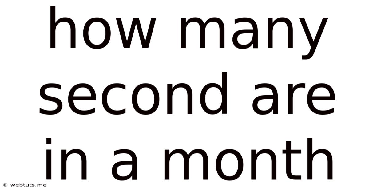 How Many Second Are In A Month