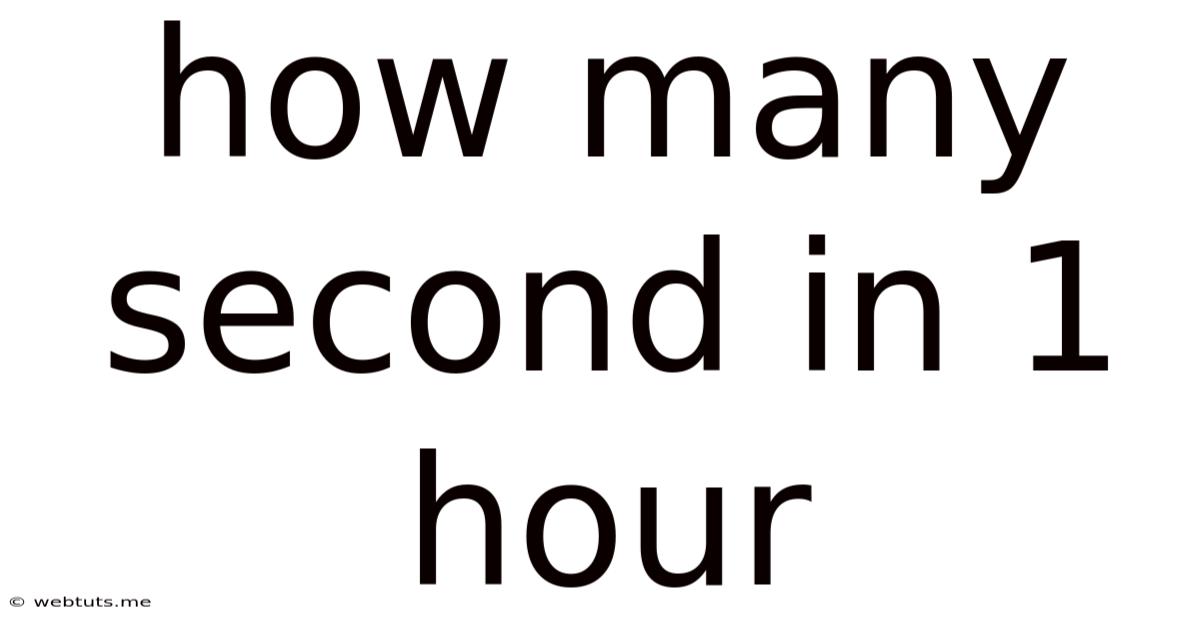 How Many Second In 1 Hour