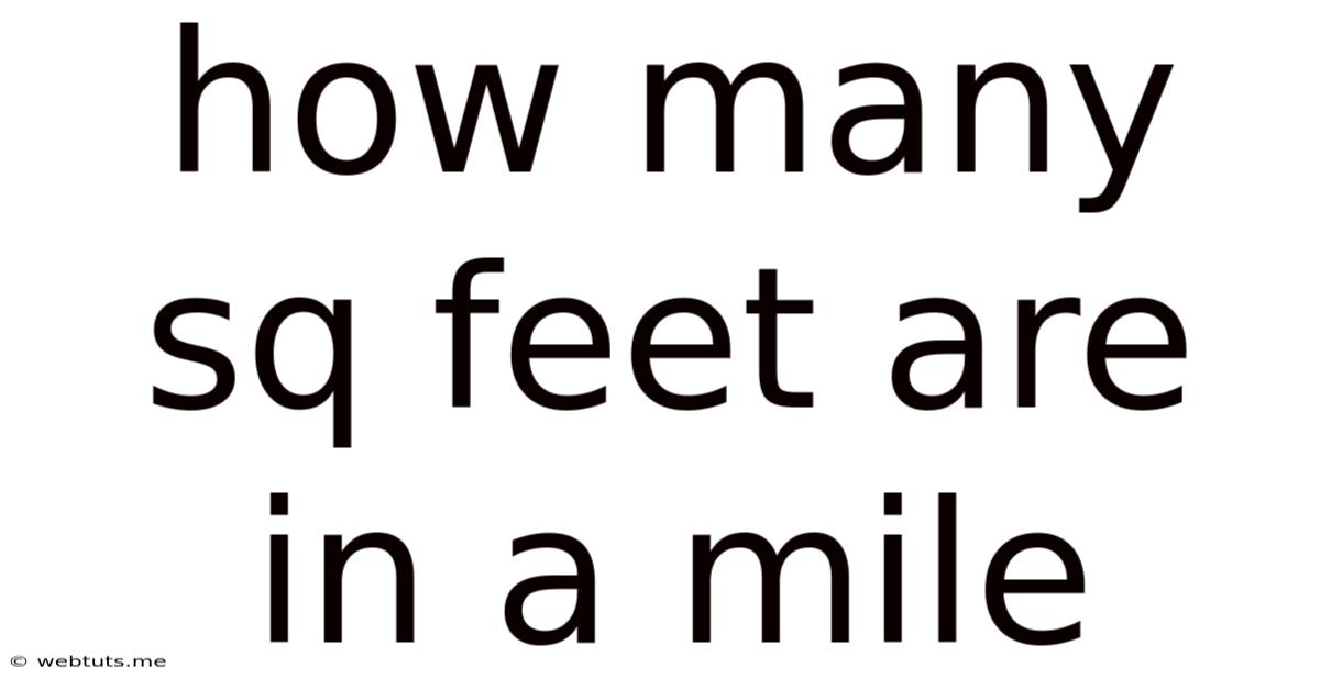 How Many Sq Feet Are In A Mile