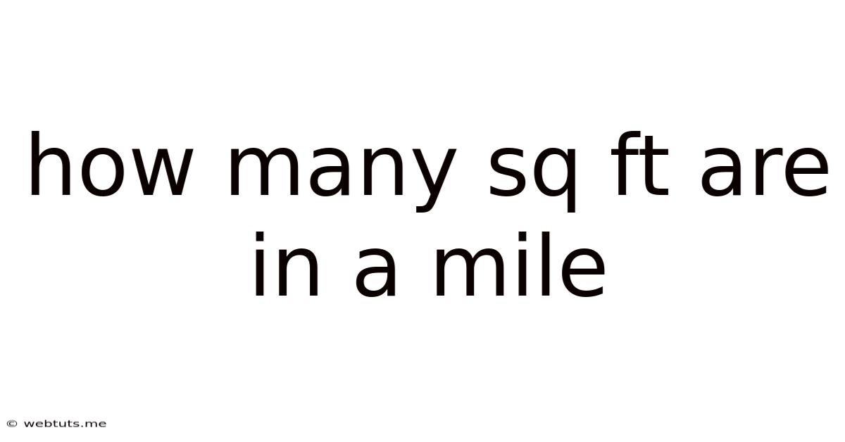 How Many Sq Ft Are In A Mile