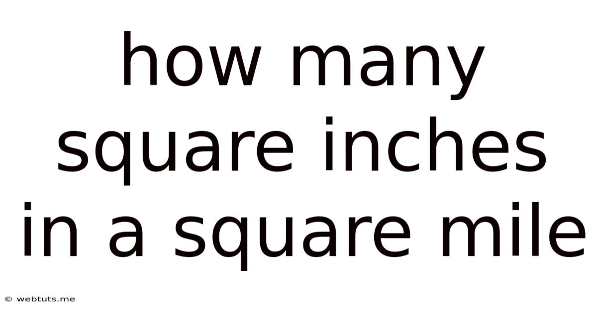 How Many Square Inches In A Square Mile