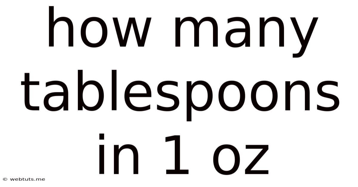 How Many Tablespoons In 1 Oz