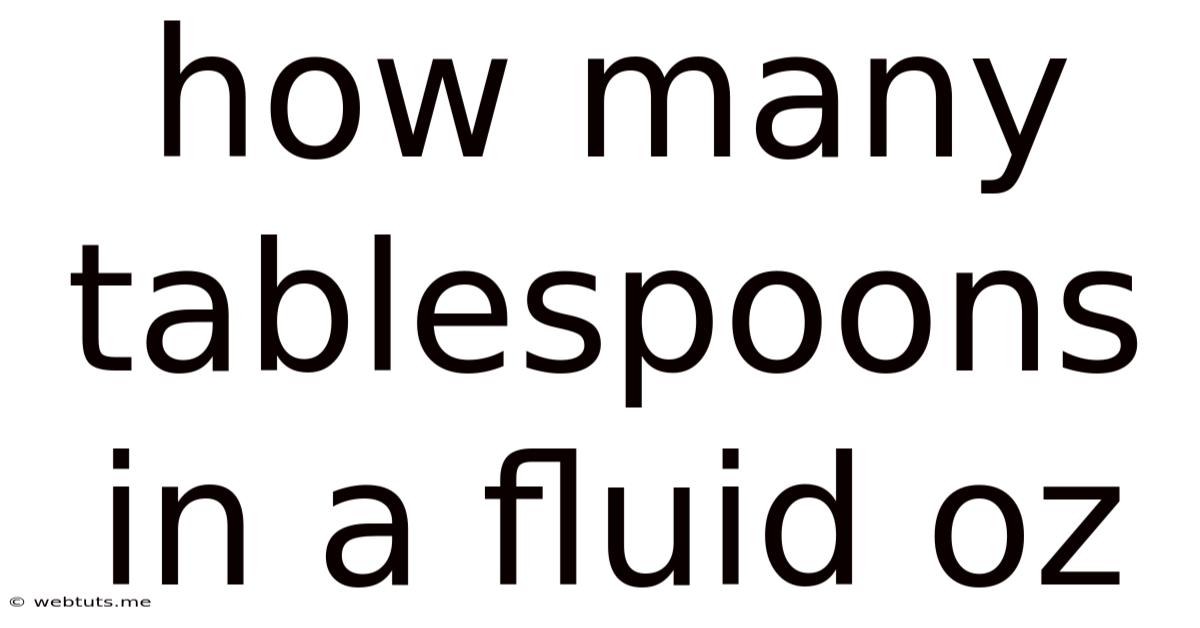 How Many Tablespoons In A Fluid Oz