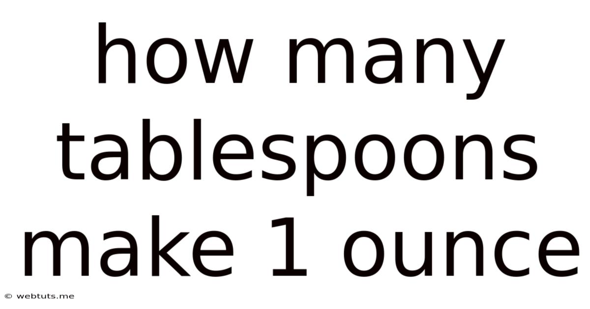 How Many Tablespoons Make 1 Ounce