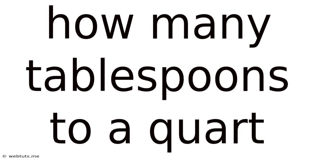 How Many Tablespoons To A Quart