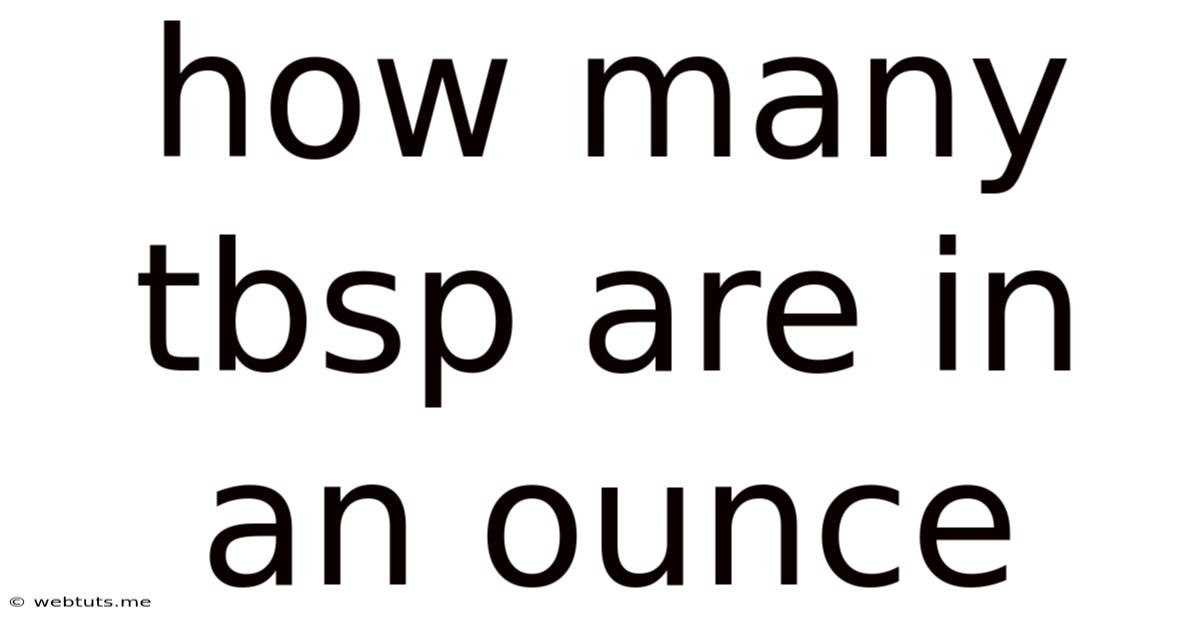 How Many Tbsp Are In An Ounce
