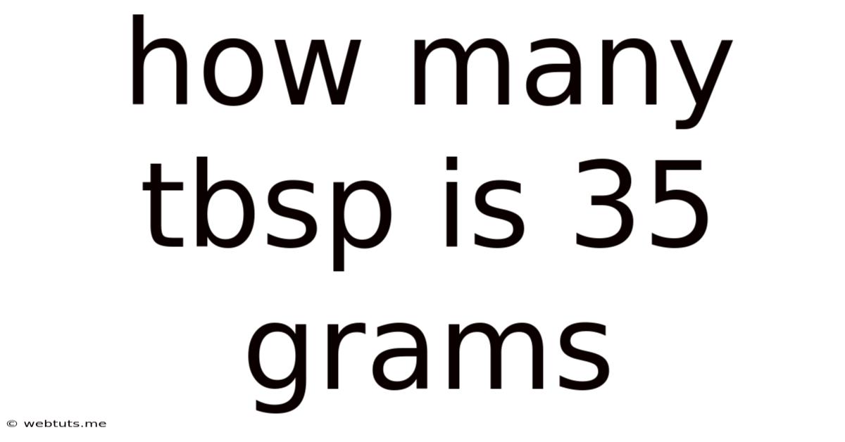 How Many Tbsp Is 35 Grams