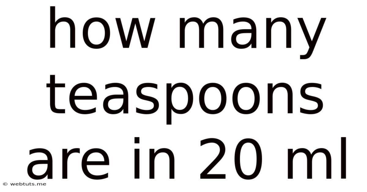 How Many Teaspoons Are In 20 Ml