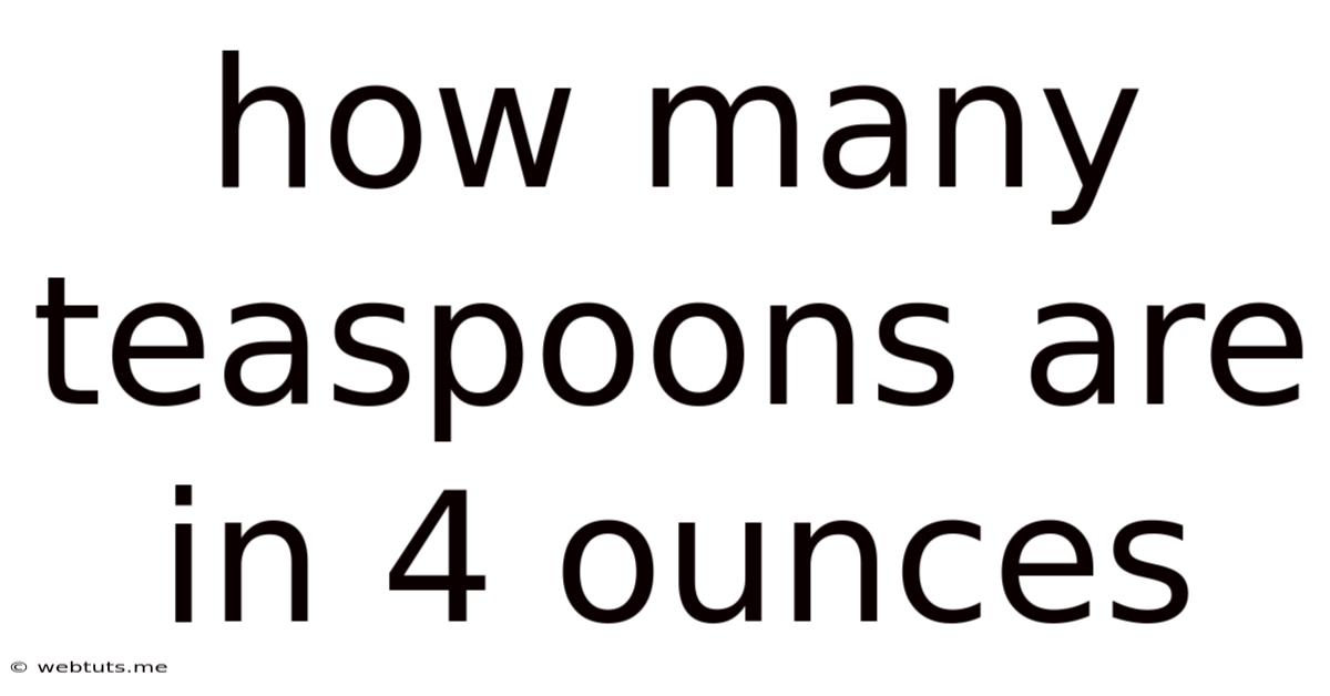 How Many Teaspoons Are In 4 Ounces