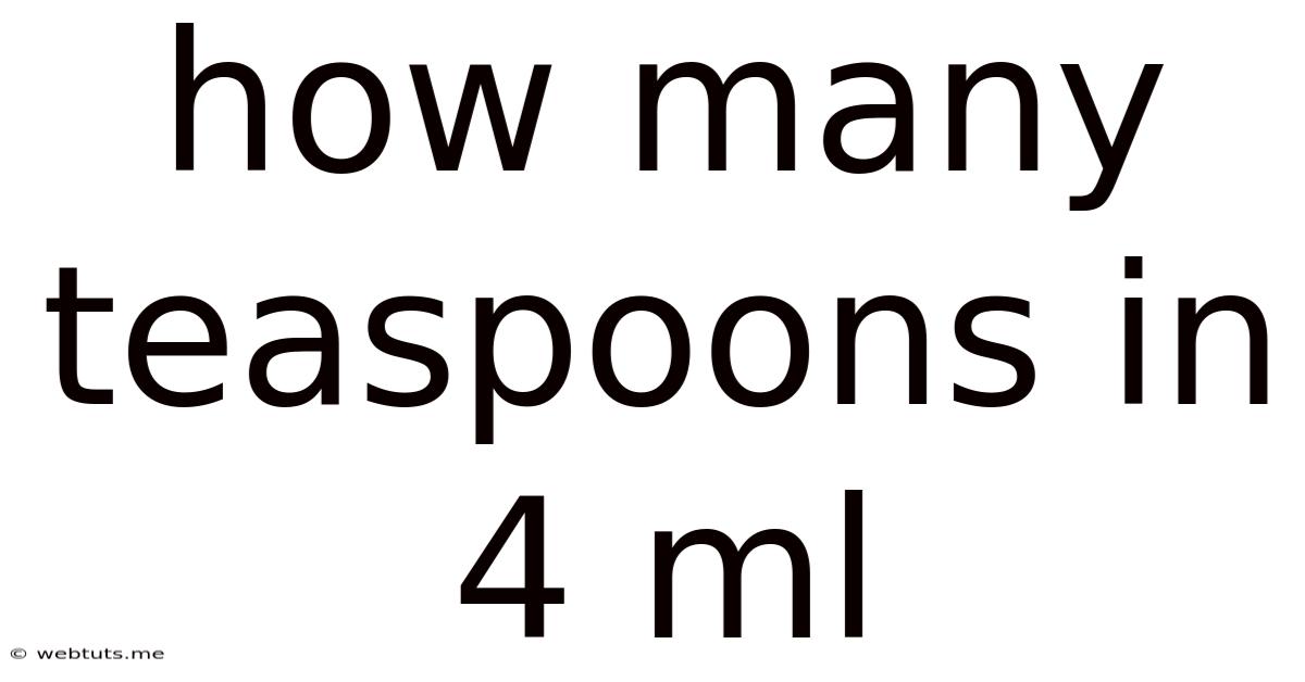 How Many Teaspoons In 4 Ml