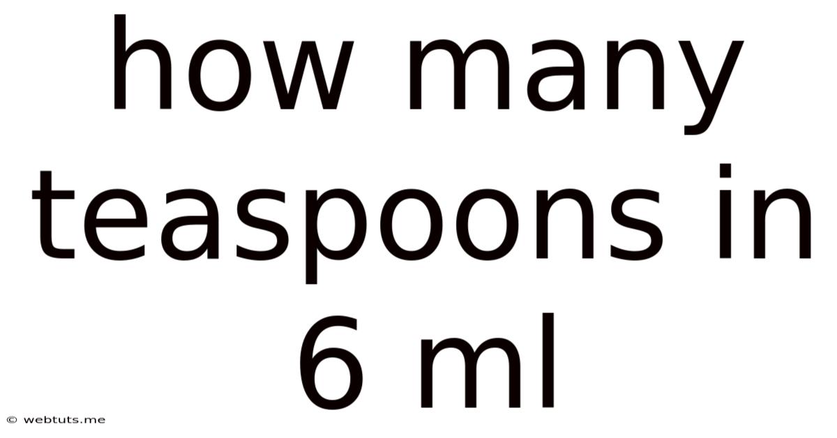 How Many Teaspoons In 6 Ml