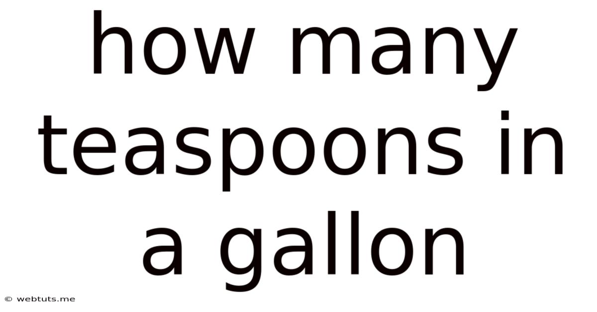 How Many Teaspoons In A Gallon