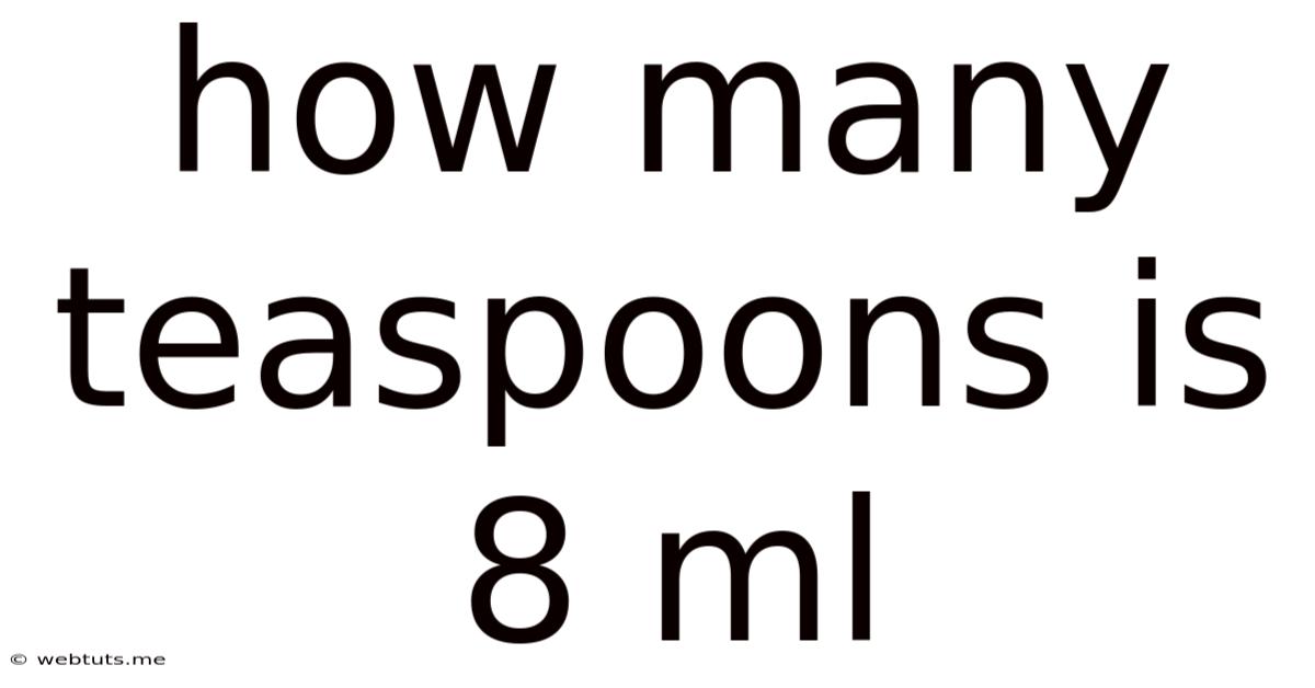 How Many Teaspoons Is 8 Ml