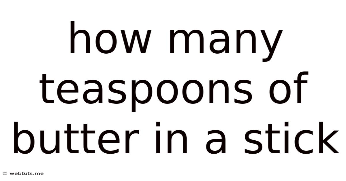 How Many Teaspoons Of Butter In A Stick