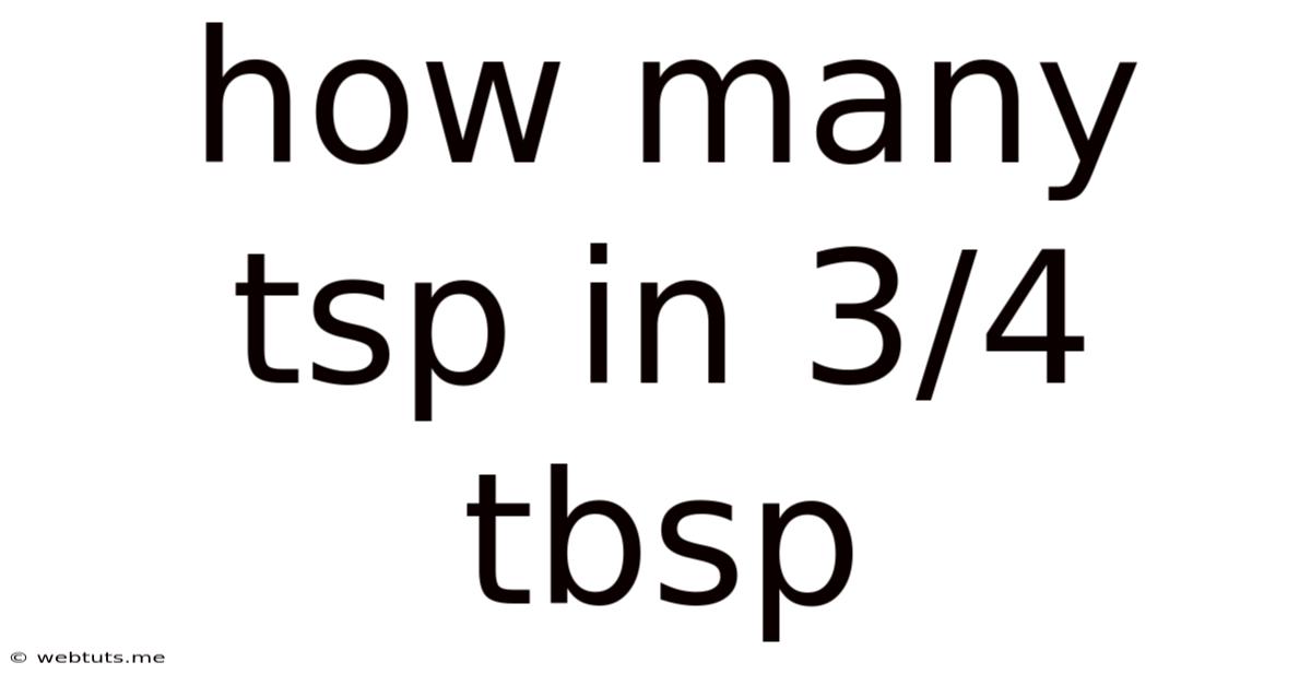 How Many Tsp In 3/4 Tbsp
