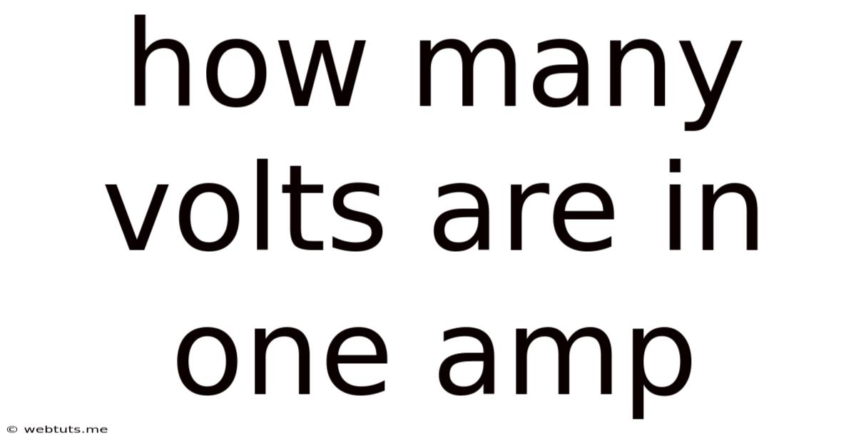 How Many Volts Are In One Amp