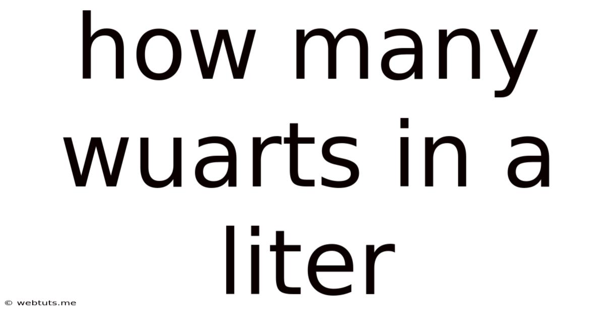 How Many Wuarts In A Liter
