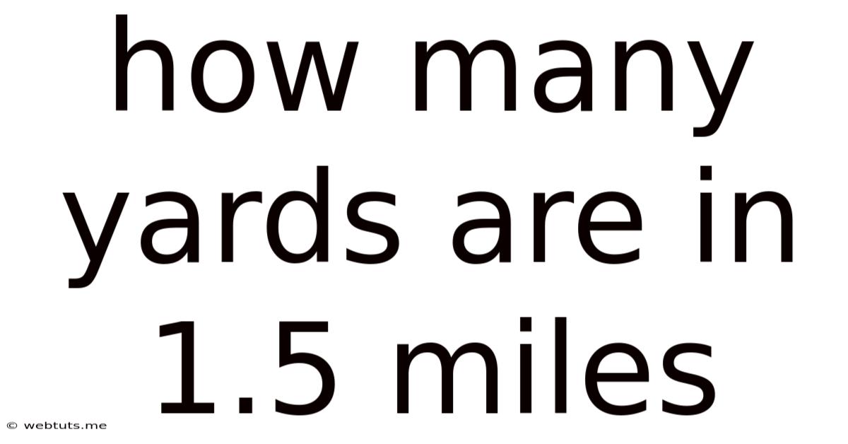 How Many Yards Are In 1.5 Miles