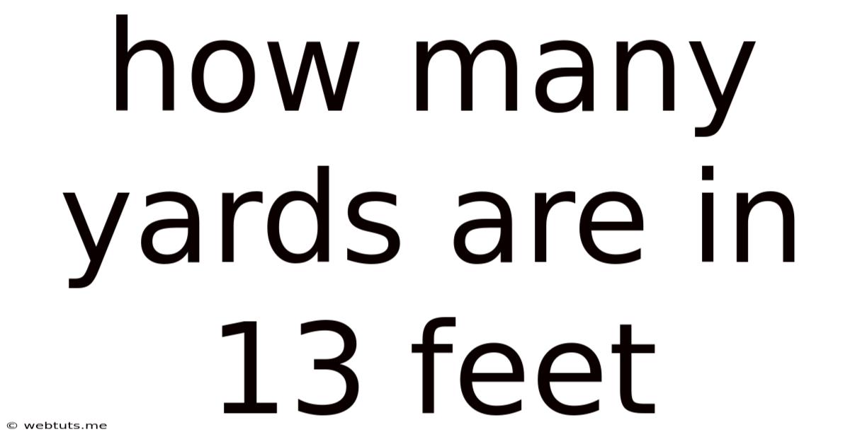 How Many Yards Are In 13 Feet
